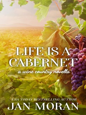 cover image of Life is a Cabernet